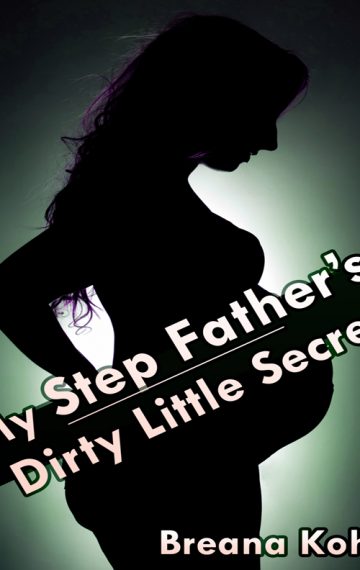 My Step-Father’s Dirty Little Secret